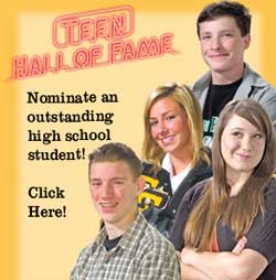Nominate an outstanding student for Teen Hall of Fame.